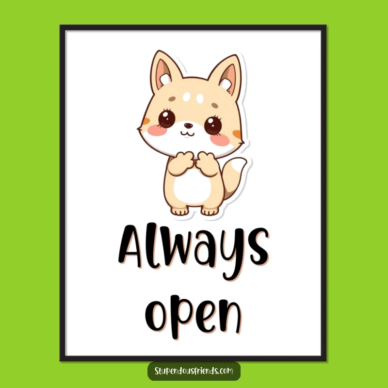 Funny Welcome Friend Poster: Heartwarming Animal Art, Hilarious Decor Gift