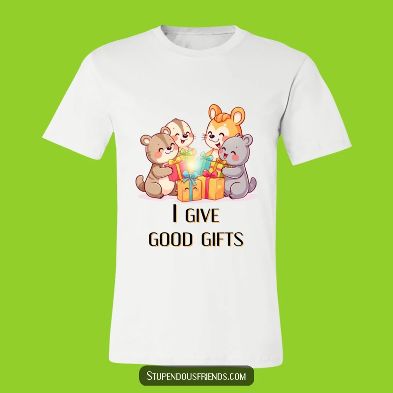 Funny Animal Gift Givers Tee: Hilarious T-Shirt for Generous Souls, Great Funny Gift!