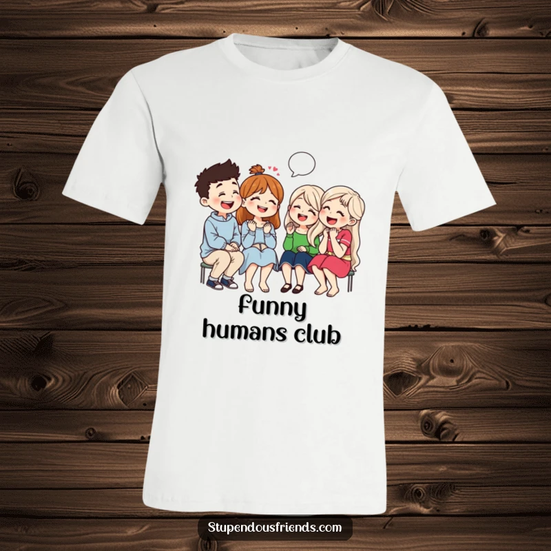 Funny t-shirt showing a group of friends erupting in laughter while sharing jokes, symbolizing camaraderie and shared humor.