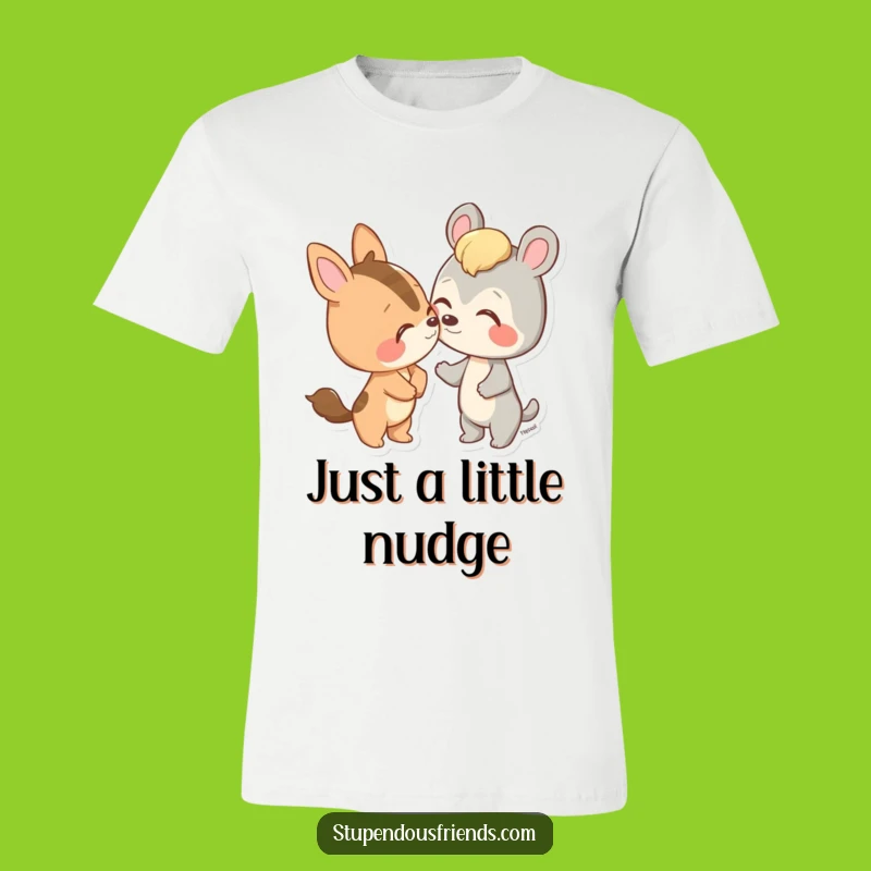 Funny Animal Nose Nudge T-Shirt - Playful Friend Greeting Tee Gift